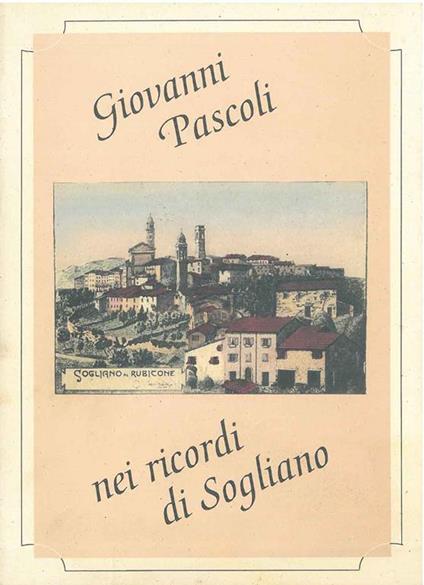 I ricordi di Sogliano - Giovanni Pascoli - copertina