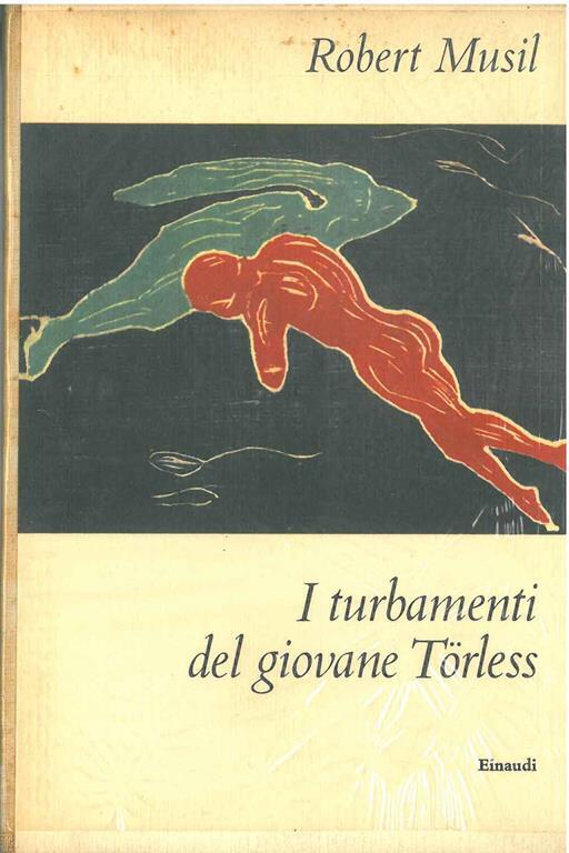 I turbamenti del giovane Torless. Traduzione di A. Rho - Robert Musil - copertina
