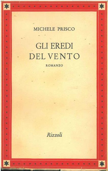 Gli eredi del vento. Romanzo - Michele Prisco - copertina