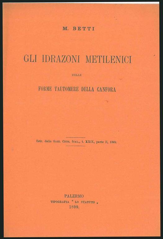 Gli idrazoni metilenici delle forme tautomere della canfora. Estratto - Mario Betti - copertina