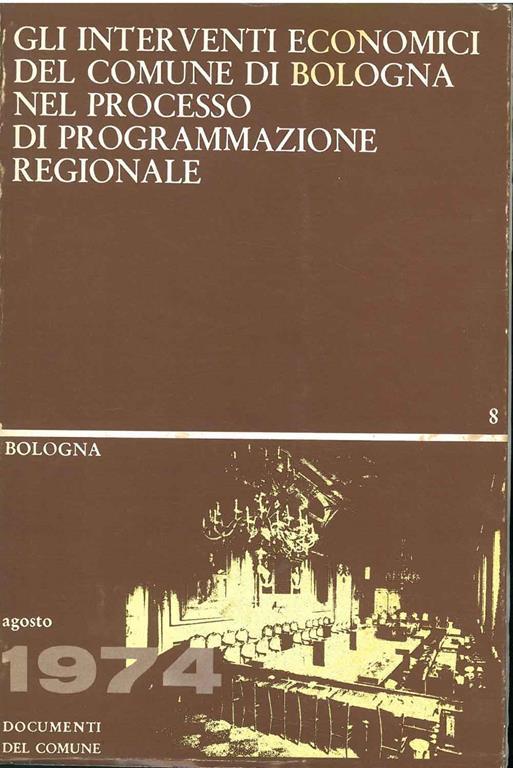 Gli interventi economici del comune di Bologna nel processo di programmazione regionale - copertina