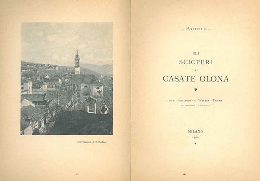 Gli scioperi di Casate Olona (1902). Prefazione di W. Trisbis all'edizione americana - Luca Beltrami - copertina