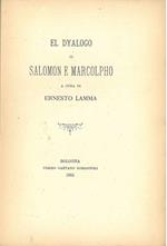 El dyalogo di Salomon e Marcolpho Scelta di curiosità letterarie inedite o rare dal secolo XIII al XVII fondata e diretta da F. Zambrini