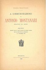 A commemorazione di Antonio Montanari senatore del regno. Discorso tenuto alla R. Deputazione di storia patria per le provincie di Romagna l'11 dicembre 1898