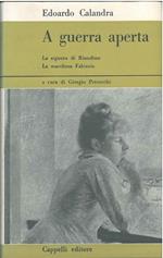 A guerra aperta. La signora Riondino (1690). La marchesa Falconis (1705-1706)