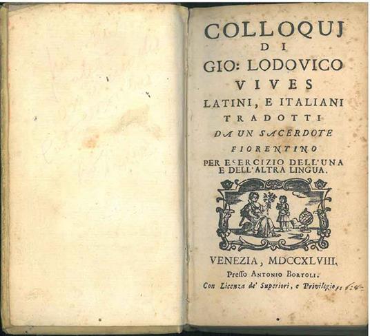 Colloquj di Gio. Lodovico Vives latini, e italiani tradotti da un sacerdote fiorentino per esercizio dell'una e dell'altra lingua - copertina