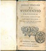 Poesie toscane di Vincenzio da Filicaja senatore fiorentino e accademico della Crusca. Coll'aggiunta della vita dell'autore in questa nuova edizione