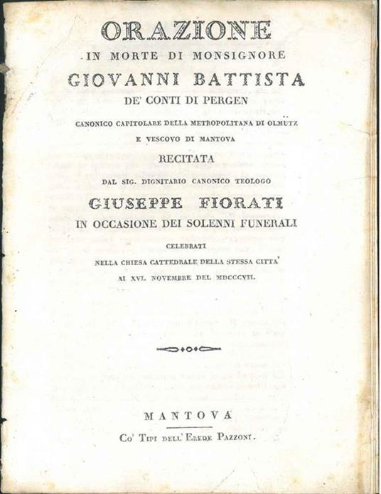 Orazione in morte di Monsignore Giovanni Battista de' Conti Pergen vescovo di Mantova in occasione dei solenni funerali - Giuseppe Fiorati - copertina