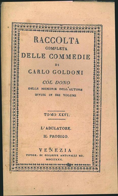 Raccolta completa delle commedie Tomo XXVI. L'adulatore, Il prodigo - Carlo Goldoni - copertina