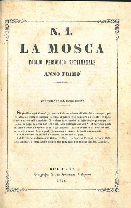 La mosca. Foglio periodico settimanale. Anno primo, n. da 1 a 58, tutto il pubblicato - copertina
