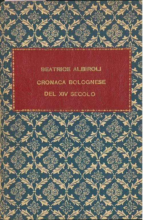 Beatrice Albiroli. Cronaca bolognese del XIV secolo. Estratto - copertina