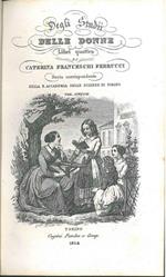 Degli studi delle donne. Libri quattro di Caterina Franceschi Ferrucci Socia corrispondente della R. Accademia delle Scienze di Torino