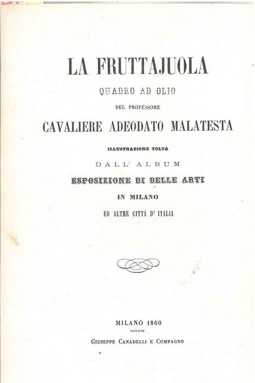 La fruttajuola. Quadro ad olio del professore Cavaliere Adeodato Malatesta. Illustrazione tolta dall'album Esposizione di bellle arti in Milano ed altre città d'Italia - copertina