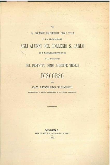Per la solenne riapertura degli Studi e la premiazione agli alunni del collegio S. Carlo il X novembre 1873. (Discorso in lode di Lazzaro Spallanzani) - Leonardo Salimbeni - copertina