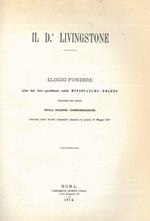 Il Dr Livingstone. Elogio funebre