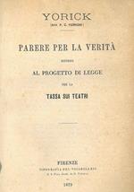 Parere per la verità intorno al progetto di legge per la tassa sui teatri