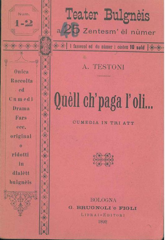 Quéll ch'paga l'oli... Cumedia in tri att - Alfredo Testoni - copertina