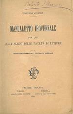 Manualetto provenzale per uso degli alunni delle facoltà di lettere. Introduzione grammaticale, crestomazia, glossario