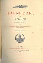 Jeanne D'Arc. D'aprés les monuments de l'art depuis le quinziéme siécle jusqu'à nos jours