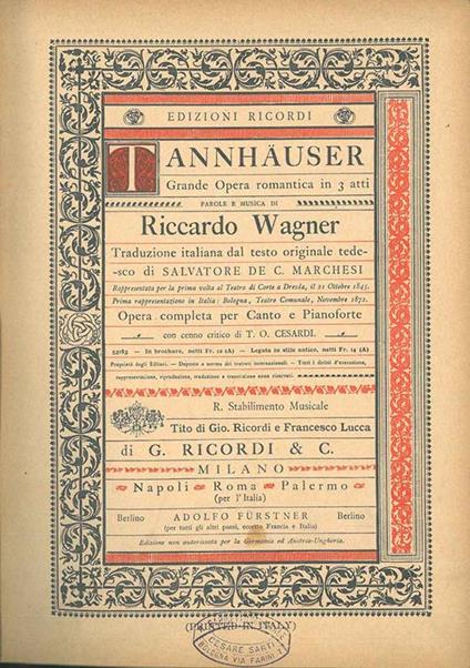 Tannhauser. Grande opera romantica in 3 atti... Opera completa per canto e pianoforte (N. 53183) Traduzione italiana dal testo originale tedesco di Salvatore De C. Marchesi - Richard Wagner - copertina