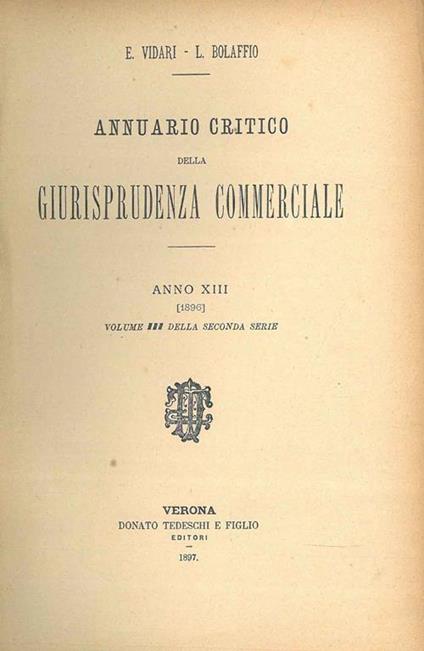 Annuario critico della giurisprudenza commerciale. Anno XIII, 1896, volume III della seconda serie - E. Vidari - copertina