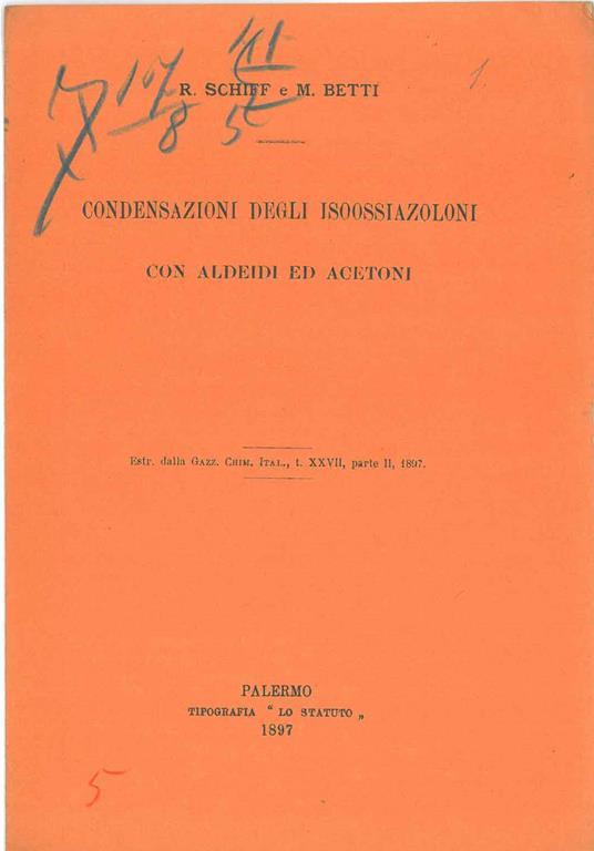 Condensazioni degli isoossiazoloni con aldeidi ed acetoni. Estratto - R. Schiff - copertina