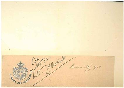 Cartoncino con allegato foglio intestato: "Camera dei Deputati" con firma autografa di Morandi e data: "11/1/1902" - Luigi Morandi - copertina