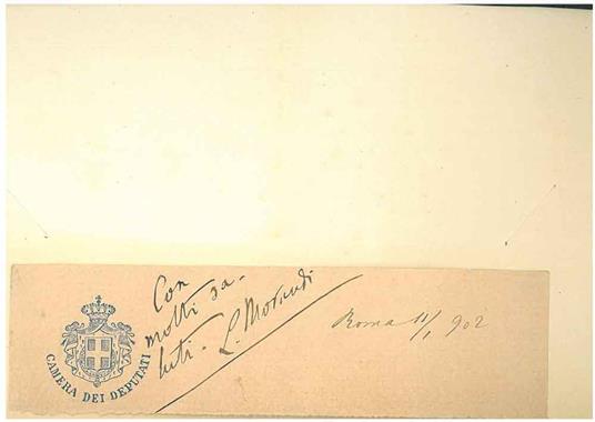 Cartoncino con allegato foglio intestato: "Camera dei Deputati" con firma autografa di Morandi e data: "11/1/1902" - Luigi Morandi - copertina