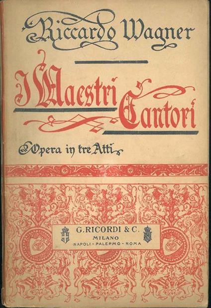 I Maestri cantori di Norimberga. Opera in tre atti - Richard Wagner - copertina