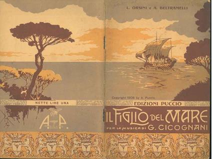 Il figlio del mare. Scene liriche in 3 atti. Musica di Giuseppe Cicognani - Luigi Orsini - copertina