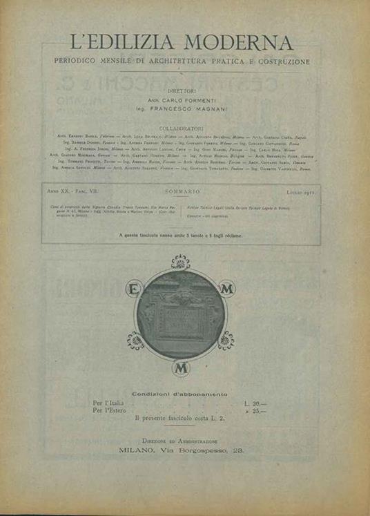 L' edilizia moderna. Anno XX, Fasc. VII Luglio 1911. Periodico mensile di architetture pratica e costruzione. Tra gli altri " Casa di proprietà della Signora Claudia Treves Tedeschi, via Mario Pagano N. 65, Milano - Ingg. A. Binda e M. Volpe" - Carlo Formenti - copertina