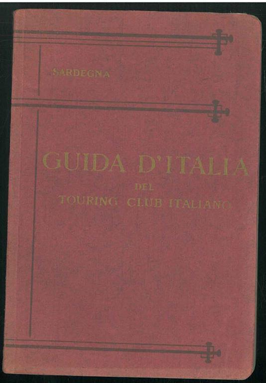 Guida d'Italia. Sardegna - Luigi V. Bertarelli - copertina