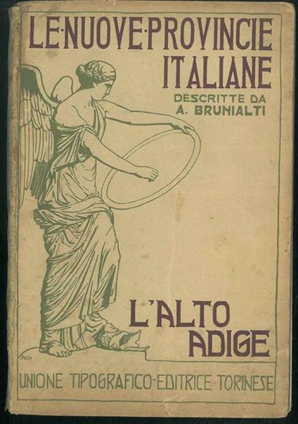 L' Alto Adige. L' ampezzano e il territorio di Sesto - Attilio Brunialti - copertina