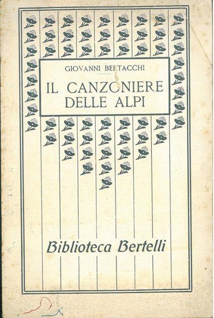 Il Canzoniere delle Alpi - Giovanni Bertacchi - copertina