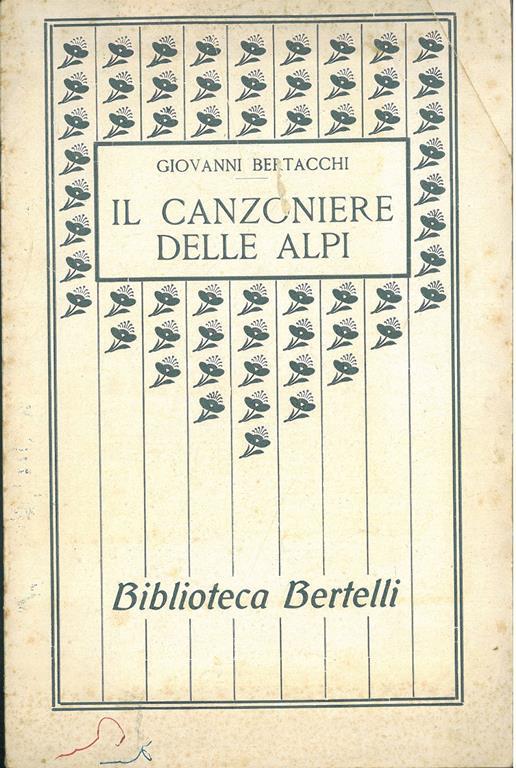 Il Canzoniere delle Alpi - Giovanni Bertacchi - copertina