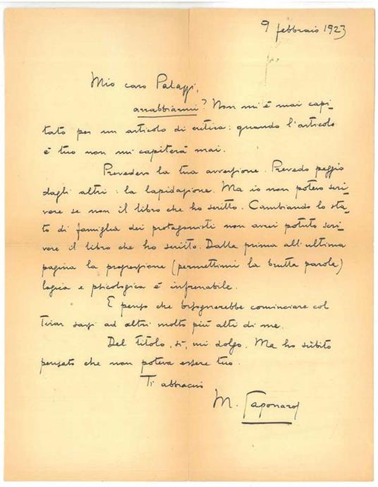 Lettera manoscritta e autografa di 15 righe inviata a Palazzi (Fernando?): "Mio caro Palazzi, arrabbiarmi? Non mi é mai capitato per un articolo di critica: quando l'articolo é tuo non mi capiterà mai..." datata 9 febbraio - Michele Saponaro - copertina