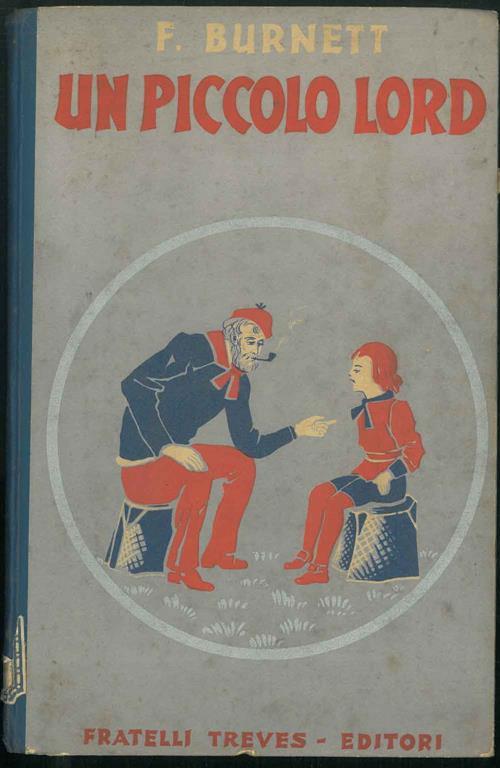 Un piccolo lord. Racconto - Frances H. Burnett - copertina