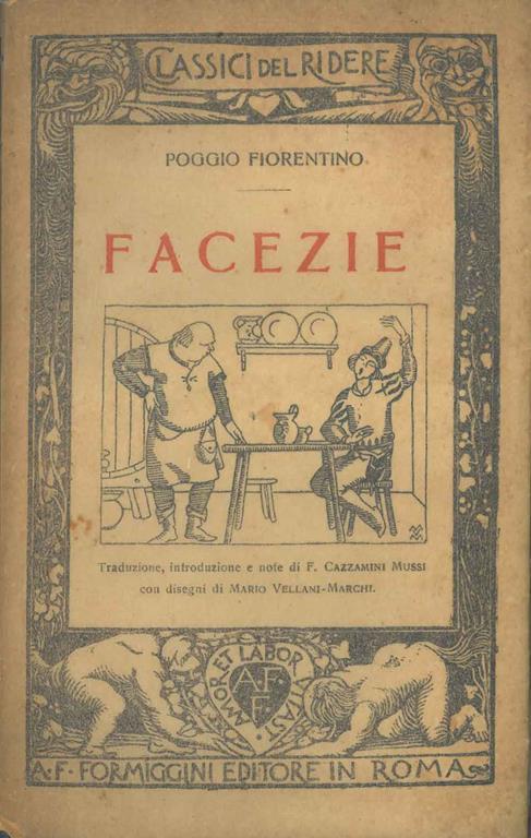 Facezie. traduzione, introduzione e note di F. Cazzamini Mussi F. disegni di M. Vellani-Marchi - Poggio Fiorentino - copertina