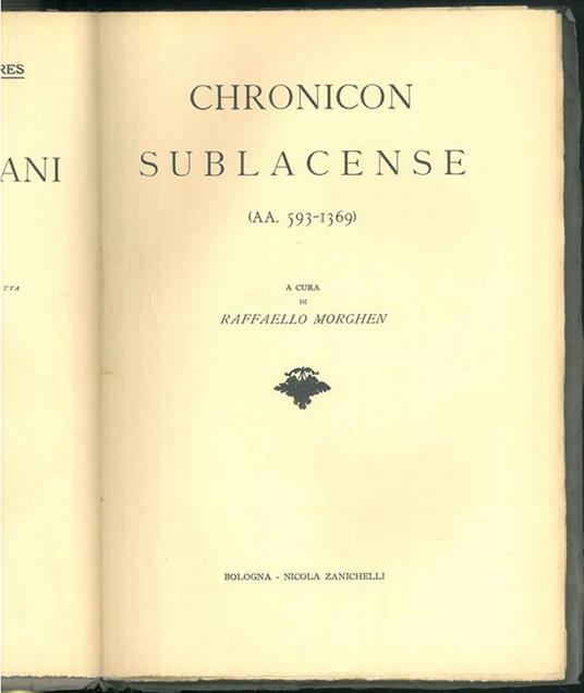 Subiaco Chronicon Sublacense 593-1369. Rerum italicarum scriptores - Raffaello Morghen - copertina