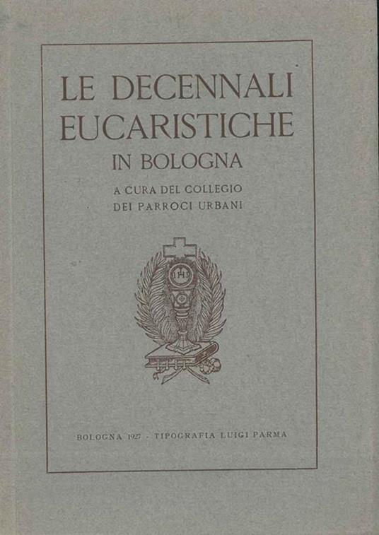Le decennali eucaristiche in Bologna - copertina