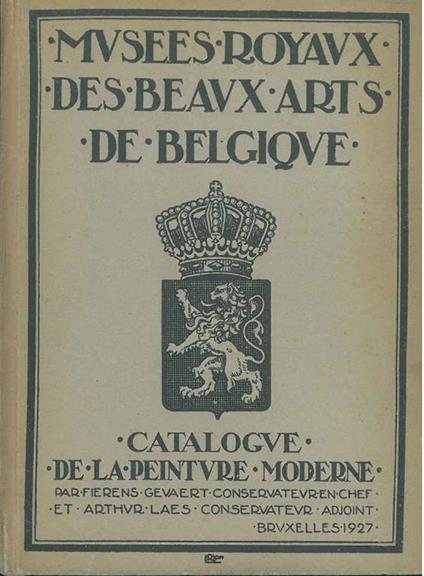 Musées Royaux des beaux-arts de Belgique : catalogue de la peinture moderne - copertina