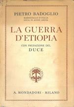 La guerra d'Etiopia. Prefazione del Duce