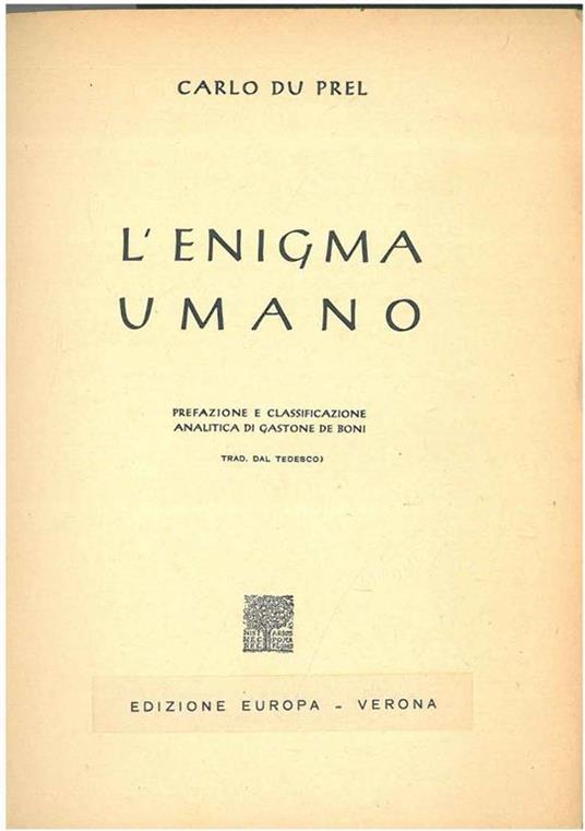 L' enigma umano. Collana di studi metapsichici. Prefazione e classificazione analitica di Gastone de Boni - Carlo Du Prel - copertina