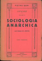 Sociologia anarchica. Con lettera di G. Bovio