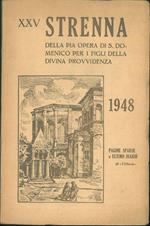 XXV strenna della Pia opera di S. Domenico per i figli della Divina Provvidenza. 1948