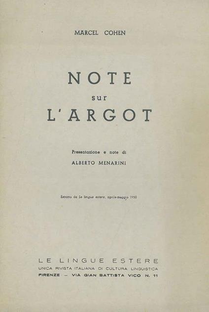 Note sull'argot Presentazione e note di A. Menarini Estratto da "Le Lingue estere" - Marcel Cohen - copertina