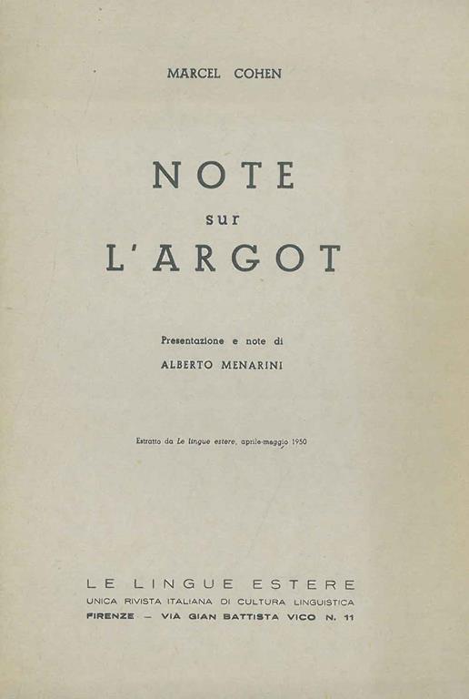 Note sull'argot Presentazione e note di A. Menarini Estratto da "Le Lingue estere" - Marcel Cohen - copertina