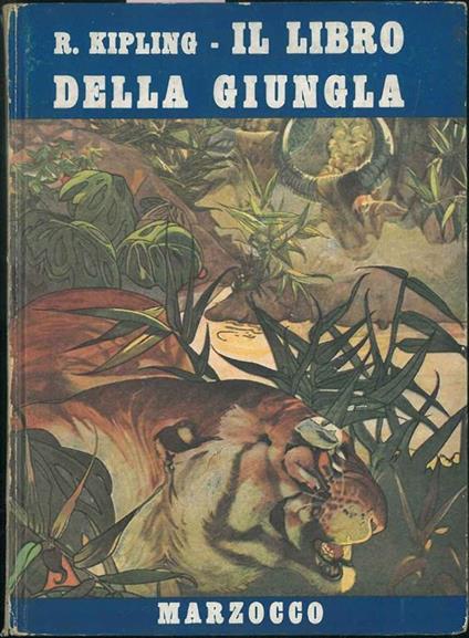 Il Libro della giungla. Storie di Moogli. Traduzione di A. Marrucchi, illustrazioni di M. e E. Detmold - Ruyard Kipling - copertina