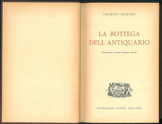 La Bottega dell'antiquariato. Traduzione di S. Spaventa Filippi - Charles Dickens - copertina