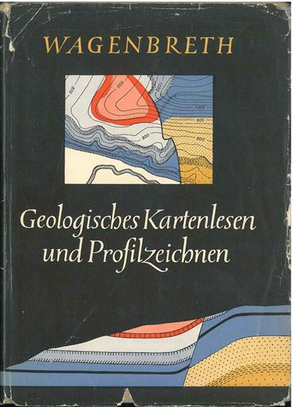 Geologisches Kartenlesen und Profilzeichnen - Otfried Wagenbreth - copertina